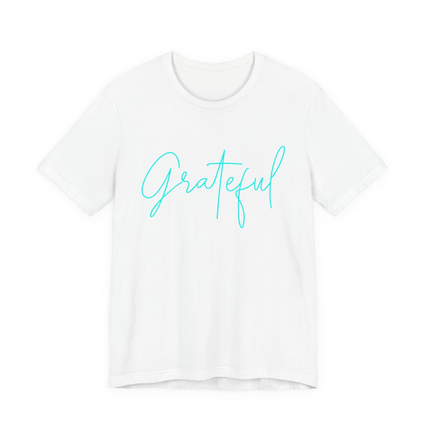 Grateful Unisex Tee, Inspirational Shirt, Gift for Friends, Everyday Wear, Casual Fashion, Positive Vibes T-Shirt