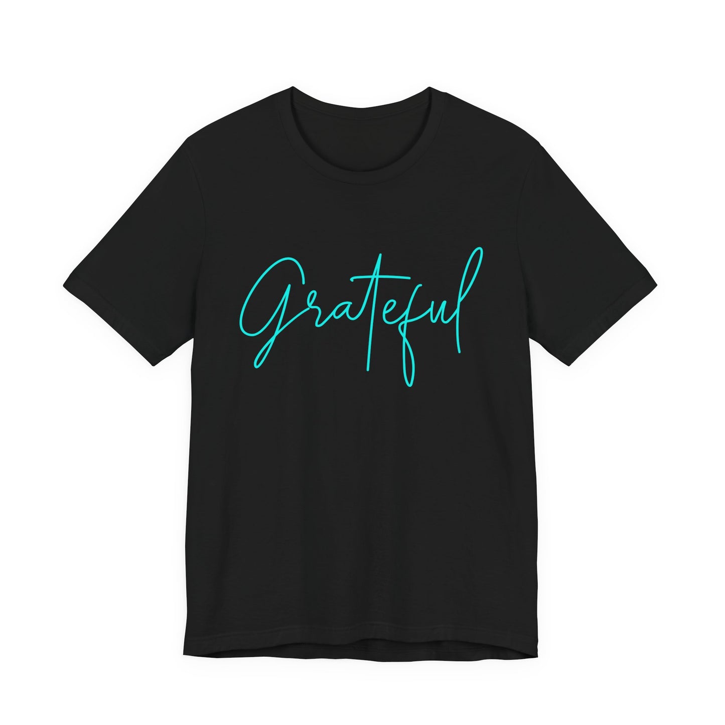 Grateful Unisex Tee, Inspirational Shirt, Gift for Friends, Everyday Wear, Casual Fashion, Positive Vibes T-Shirt